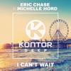 I Can't Wait (feat. Michelle Hord) - Single