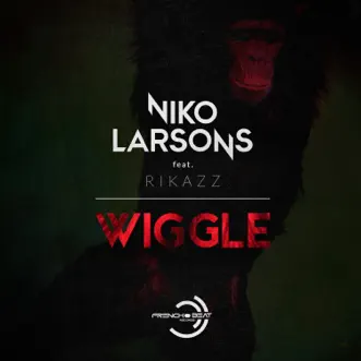 Wiggle (feat. Rikazz) - Single by Niko Larsons album reviews, ratings, credits