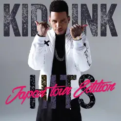 Kid Ink (Hits Japan Tour Edition) - Kid Ink