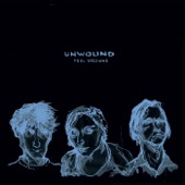 Unwound - Side Effects of Being Tired