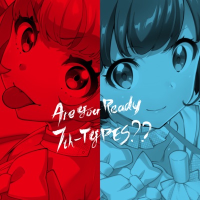 Intro Are You Ready 7th Types Tokyo 7th Sisters Shazam