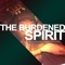 The Burdened Spirit (feat. Lollia) - Jeremiah George lyrics