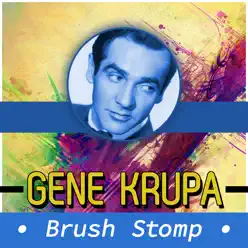 Brush Stomp - Gene Krupa Brush Stomp - Gene Krupa