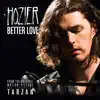 Better Love (From "The Legend of Tarzan") - Single album lyrics, reviews, download