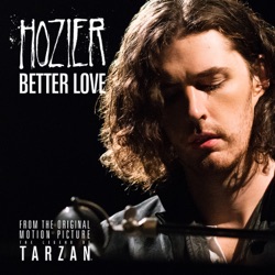 Hozier - Better Love
