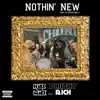 Nothin New (feat. Philthy Rich) - Single album lyrics, reviews, download
