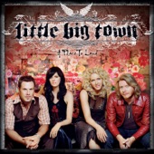 Little Big Town - I'm with the Band