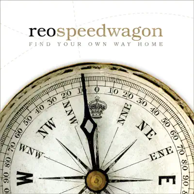 Find Your Own Way Home - Reo Speedwagon