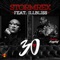 30 (feat. Ill Bliss) - Stormrex lyrics