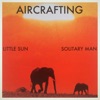 Little Sun / Solitary Man - Single