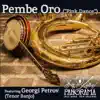 Pembe Oro (feat. Georgi Petrov) - Single album lyrics, reviews, download