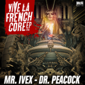 Vive la Frenchcore Anthem 2016 - Dr. Peacock & Mr. Ivex