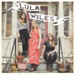 Lula Wiles - Sorrow Be the Bird