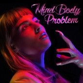 Mind Body Problem - Single