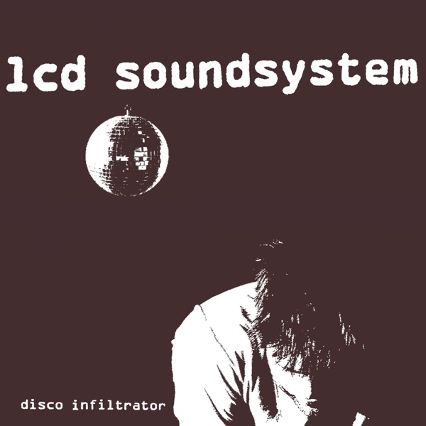 Disco Infiltrator - Single - LCD Soundsystem
