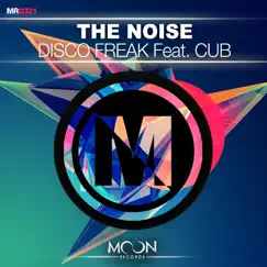 Disco Freak - Single by The Noise album reviews, ratings, credits