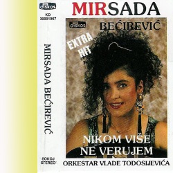 Mirsada Becirevic - Nije, Nije To Nista