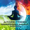 Autogenic Training: Music for Relaxation Techniques, Biofeedback, Autohypnosis, Mindfulness Meditation, Muscle Tensing and Deep Breathing album lyrics, reviews, download