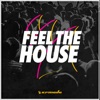 Feel the House