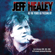 When the Night Comes Falling from the Sky (Live) - Jeff Healey