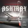 Ashtray - Single album lyrics, reviews, download