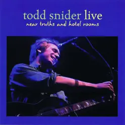 Near Truths and Hotel Rooms Live - Todd Snider