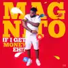 If I Get Money Eh - Single album lyrics, reviews, download