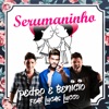 Serumaninho (feat. Lucas Lucco) - Single
