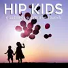 Hip Kids: Children's Superhero Tracks album lyrics, reviews, download
