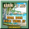 Bora Bora Calm Times - EP (Cut Version)