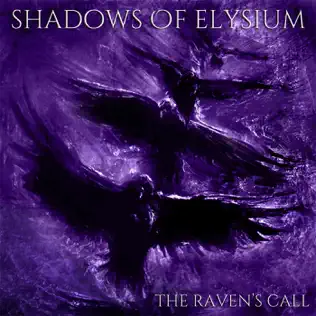 lataa albumi Shadows Of Elysium - The Ravens Call