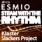 Steam With the Rhythm - Esmio lyrics