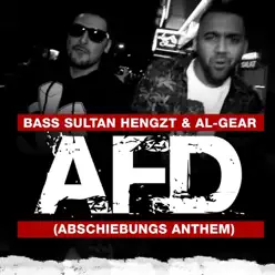 AFD (Abschiebungs Anthem) - Single - Bass Sultan Hengzt AFD (Abschiebungs Anthem) - Single - Bass Sultan Hengzt