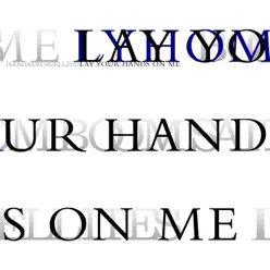 Lay Your Hands on Me - EP - Boom Boom Satellites Lay Your Hands on Me - EP - Boom Boom Satellites