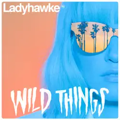 Wild Things / The River - Single - Ladyhawke