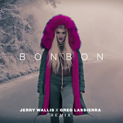 Bonbon (Jerry Wallis x Greg Lassierra Remix) - Single - Era Istrefi