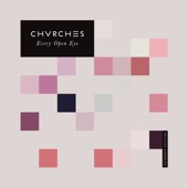 CHVRCHES - Never Ending Circles