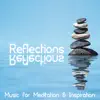 Reflections: Music for Meditation & Inspiration album lyrics, reviews, download
