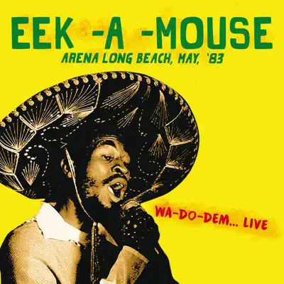 At the Arena Long Beach, May, '83 - Wa-Do-Dem (Live) - Eek-A-Mouse