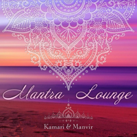 Kamari & Manvir - Mantra Lounge artwork