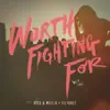 Worth Fighting For - Single album lyrics, reviews, download
