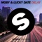 Delay - Moby & Lucky Date lyrics