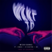 Micah Banks - Want To (feat. JR Castro, Iamsu & AD) feat. JR Castro,Iamsu,AD