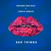 Bad Things - Single, 2016