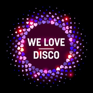 We Love: Disco