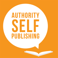 Authority Self-Publishing: Marketing, Writing and Kindle Publishing Tips for Authors podcast