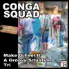 Make U Feel It - A Groovy Situation - Tri - Single album lyrics, reviews, download