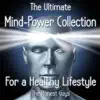 The Ultimate Mind Power Collection for a Healthy Lifestyle album lyrics, reviews, download