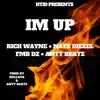 I'm Up (feat. Antt Beatz) - Single album lyrics, reviews, download