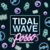 Tidal Wave (feat. Kaleena Zanders) - Single album lyrics, reviews, download
